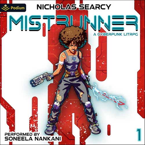 Mistrunner: A Cyberpunk Litrpg